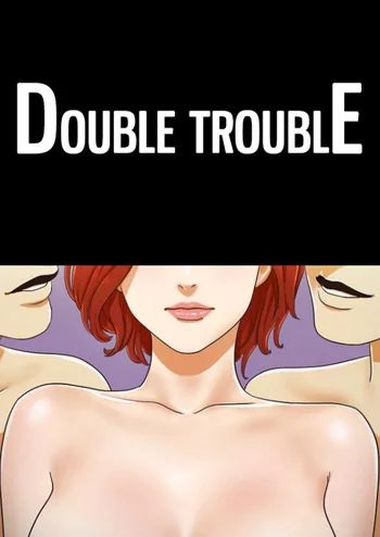 Manhwa - Double Trouble ( Manhwa Porn )