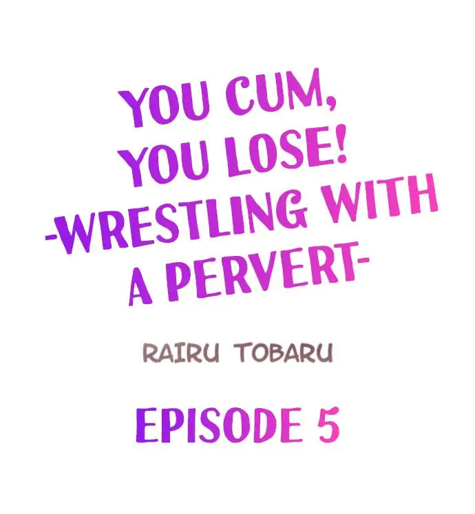 You Cum, You Lose! ~Wrestling with a Pervert~ image